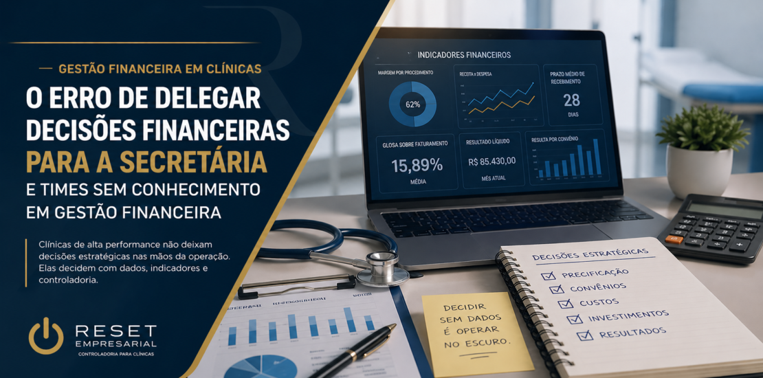 gestão financeira estratégica em clínicas médicas com análise de indicadores e controladoria