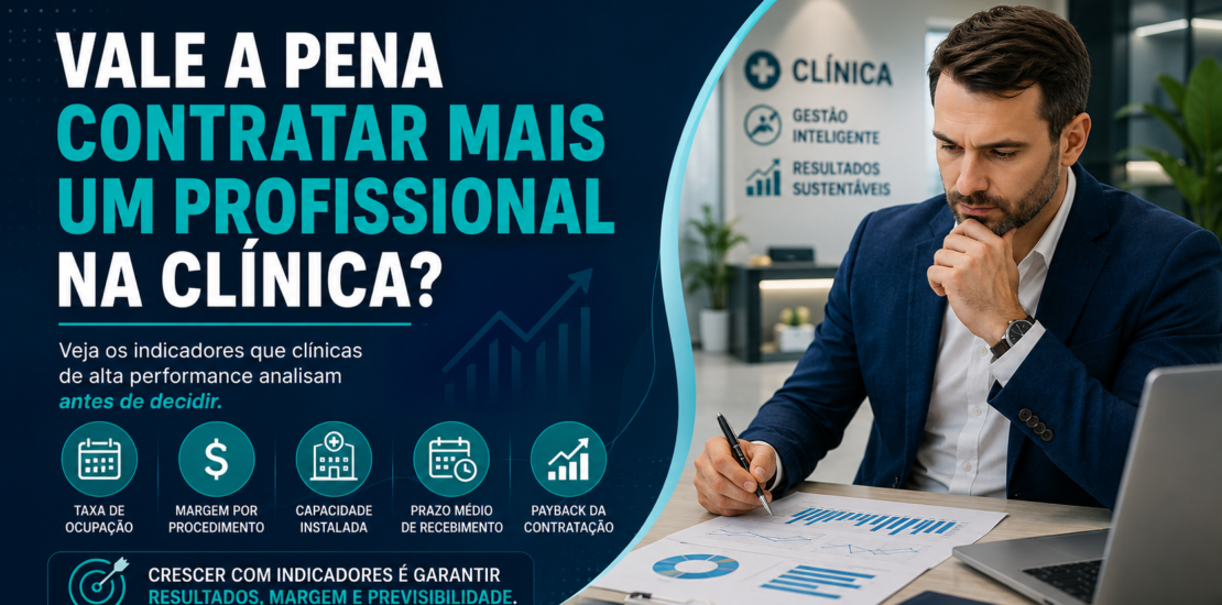 Gestor analisando indicadores financeiros e expansão estratégica de equipe em clínica médica de alta performance